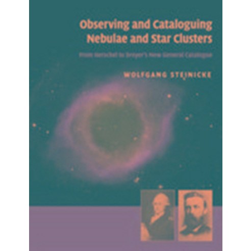 Observing and Cataloguing Nebulae and Star Clusters, Cambridge University Press