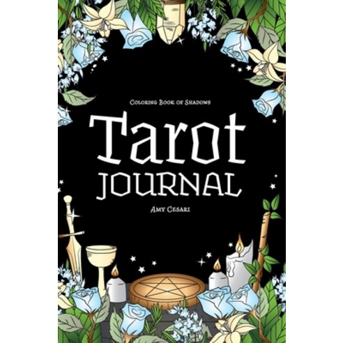 Coloring Book of Shadows: Tarot Journal Hardcover, Amy Cesari, English, 9781732764095