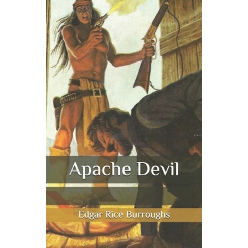 Apache Devil Paperback, Independently Published, English, 9798644558865