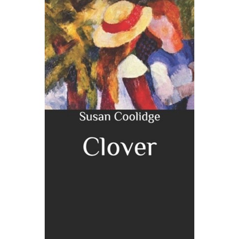 Clover Paperback, Independently Published, English, 9798647038302