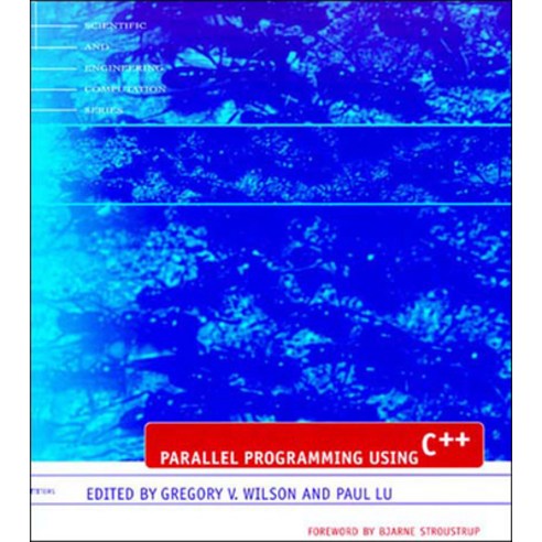 (영문도서) Parallel Programming Using C++ Paperback, MIT Press, English, 9780262731188