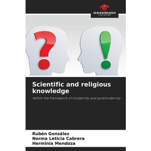 (영문도서) Scientific and religious knowledge Paperback, Our Knowledge Publishing, English, 9786205870211