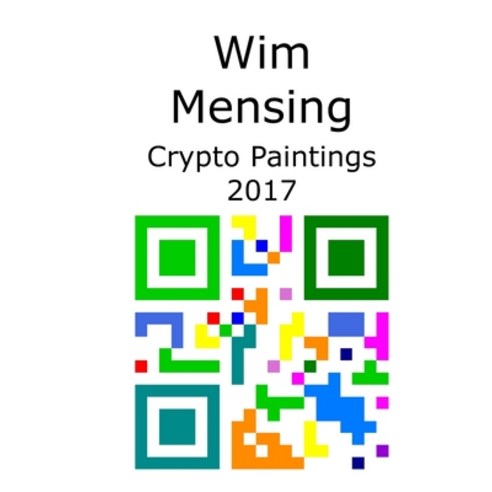 (영문도서) Wim Mensing Crypto Paintings 2017 Paperback, Independently Published, English, 9798531343086