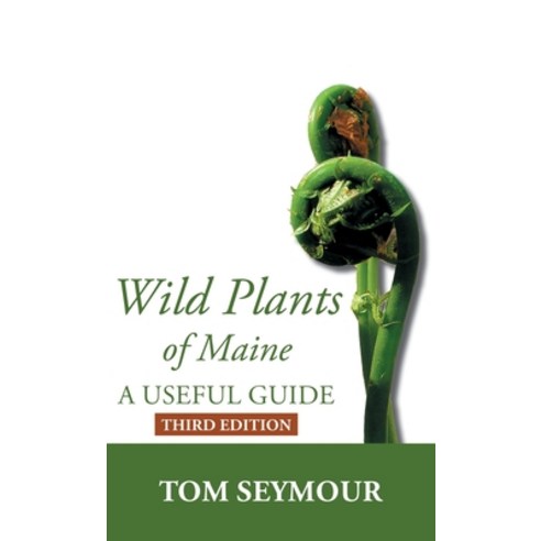 (영문도서) Wild Plants of Maine: A Useful Guide Third Edition Hardcover, Just Write Books, English, 9781944386368