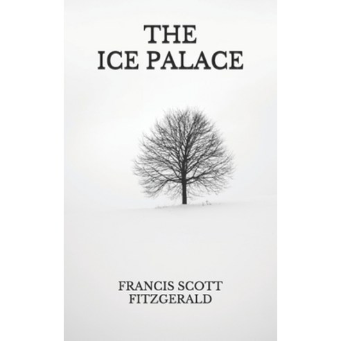 The Ice Palace Paperback, Independently Published, English, 9798737773946