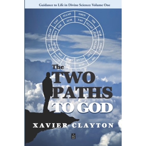 (영문도서) The Two Paths to God: A Spiritual Guide Paperback, Adelaide Books, English, 9781951214135