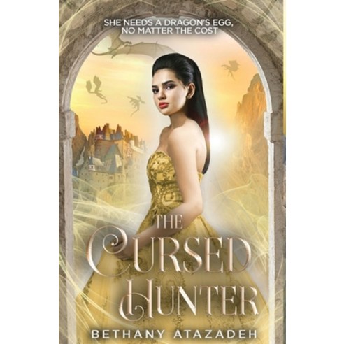 The Cursed Hunter: A Beauty and the Beast Retelling Hardcover, Grace House Press