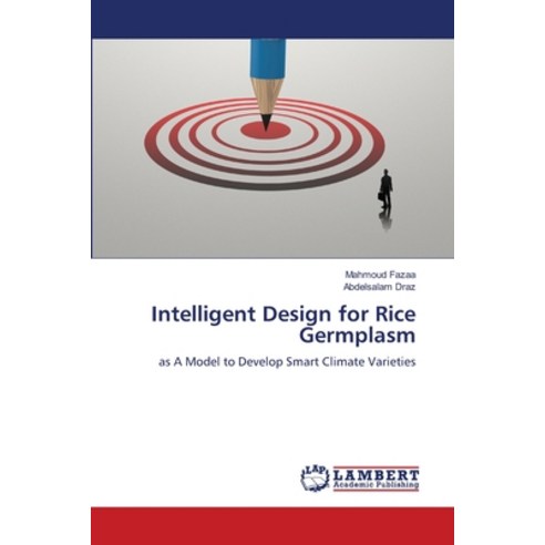 (영문도서) Intelligent Design for Rice Germplasm Paperback, LAP Lambert Academic Publis..., English, 9786207641390