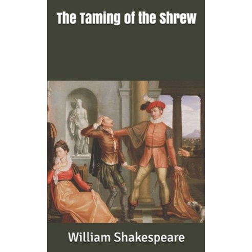 The Taming of the Shrew Paperback, Independently Published, English, 9781653316076
