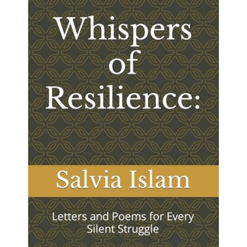 (영문도서) Whispers of Resilience: Letters and Poems for Every Silent Struggle Paperback, Independently Published, English, 9798871830840