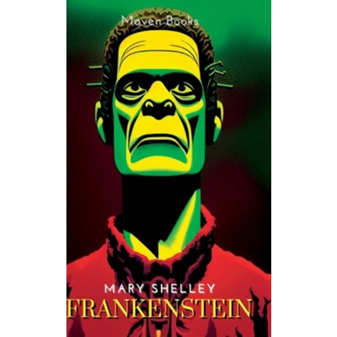 (영문도서) Frankenstein or The Modern Prometheus Hardcover, Maven Books, English, 9789355274045
