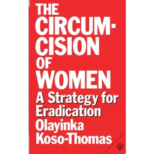 The Circumcision of Women Paperback, Bloomsbury Publishing PLC, English, 9780862327019