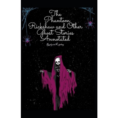 The Phantom Rickshaw and Other Ghost Stories Annotated Paperback, Independently Published, English, 9798700848091