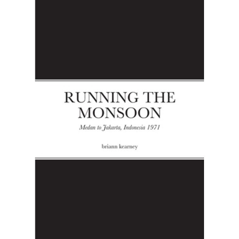 Running the Monsoon Paperback, Lulu.com, English, 9781008984516