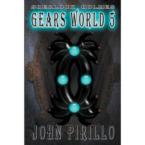 (영문도서) Gears World 5 Paperback, John Pirillo, English, 9798223920939