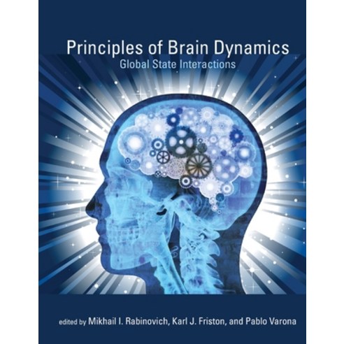 (영문도서) Principles of Brain Dynamics: Global State Interactions Paperback, MIT Press, English, 9780262549905