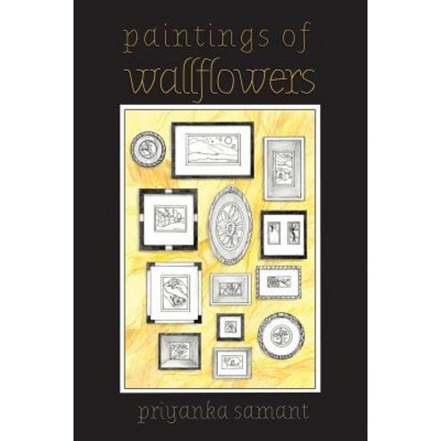 (영문도서) paintings of wallflowers Paperback, Dorrance Publishing Co., English, 9781480994997