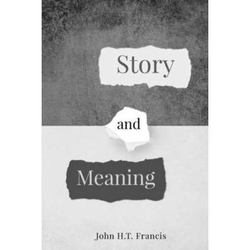 Story and Meaning Paperback, Lulu.com, English, 9781387589586