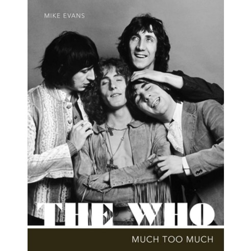 The Who: Much Too Much Hardcover, Palazzo Editions, English, 9781786751157