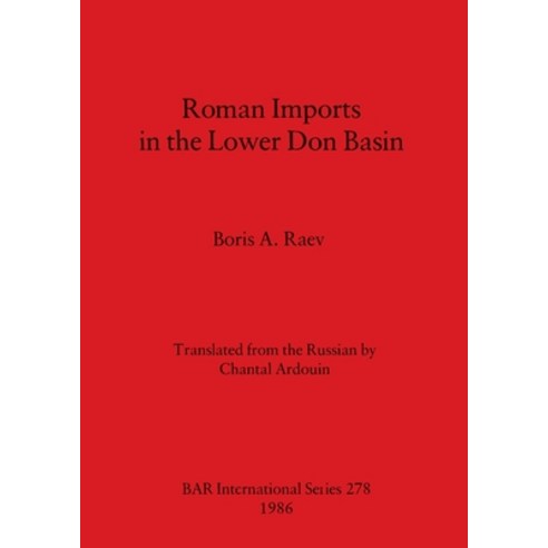 (영문도서) Roman Imports in the Lower Don Basin Paperback, British Archaeological Repo..., English, 9780860543589