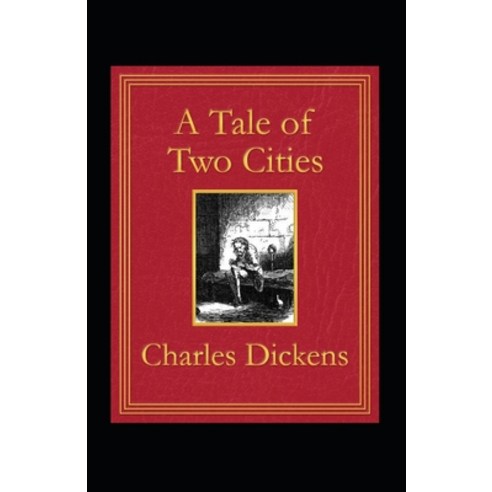(영문도서) A Tale of Two Cities Illustrated Paperback, Independently Published, English, 9798423946340