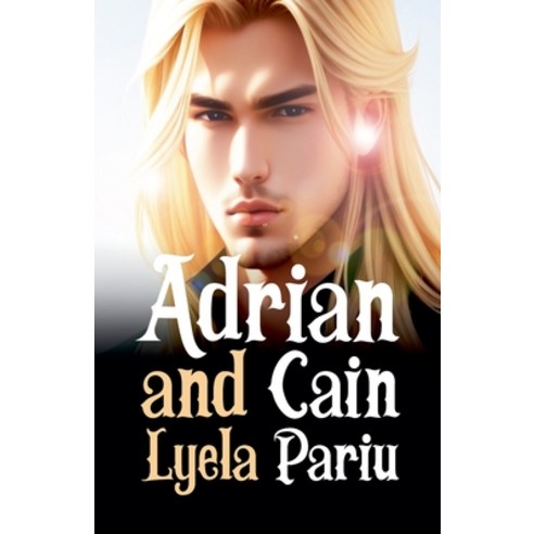 (영문도서) Adrian and Cain Paperback, Lyela Pariu, English, 9798224495412