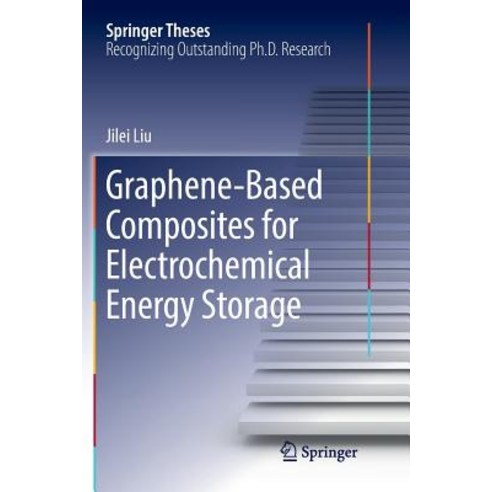 (영문도서) Graphene-Based Composites for Electrochemical Energy Storage Paperback, Springer, English, 9789811098611