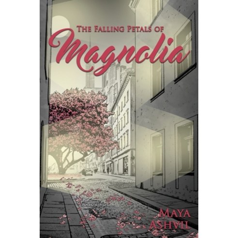The Falling Petals of Magnolia Paperback, Dorrance Publishing Co., English, 9781647023508
