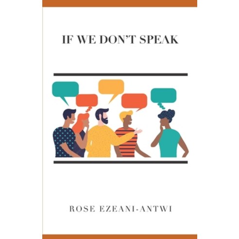If We Don''t Speak Paperback, Independently Published, English, 9798716930391