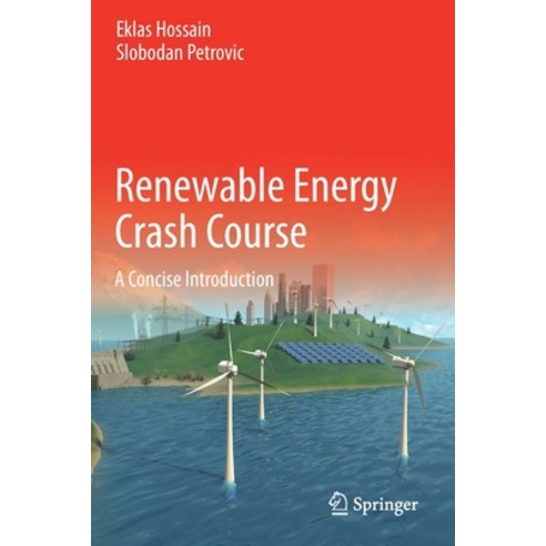 (영문도서) Renewable Energy Crash Course: A Concise Introduction Paperback, Springer, English, 9783030700515