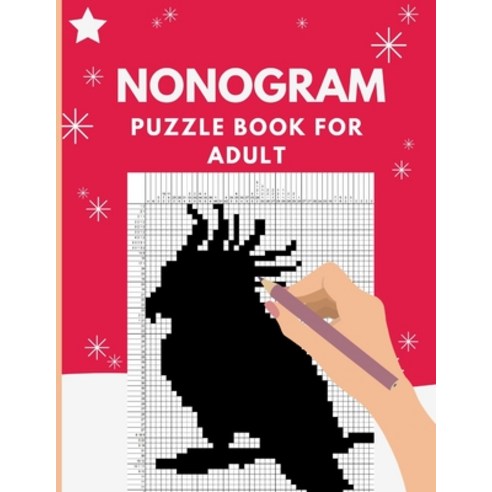 Nonogram Puzzle Books for Adults: Wild Animals Edition: Nonogram Puzzle Books Griddlers Logic Puzzl... Paperback, Independently Published, English, 9798563176935