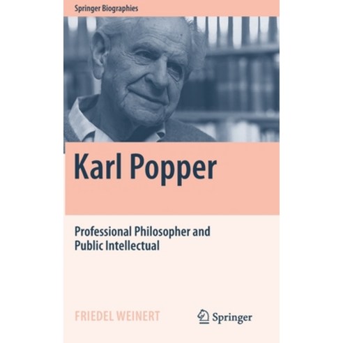 (영문도서) Karl Popper: Professional Philosopher and Public Intellectual Hardcover, Springer, English, 9783031154232