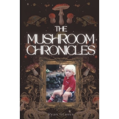 (영문도서) The Mushroom Chronicles Paperback, Independently Published, English, 9798864964415