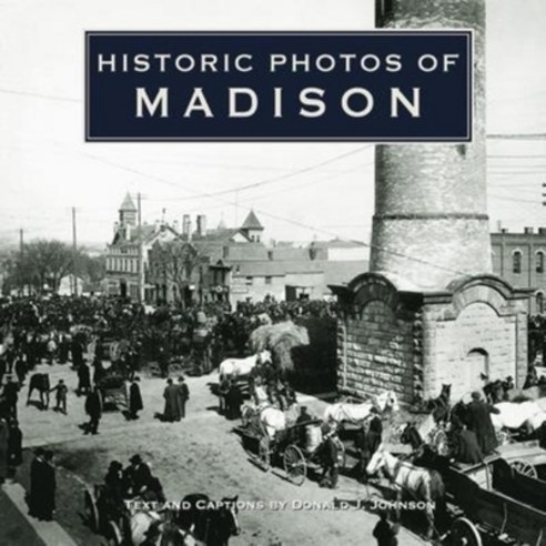 (영문도서) Historic Photos of Madison Hardcover, Turner, English, 9781683369493