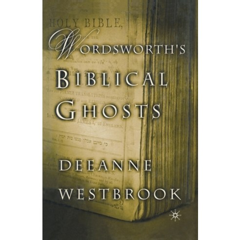(영문도서) Wordsworth''s Biblical Ghosts Paperback, Palgrave MacMillan, English, 9781349387199