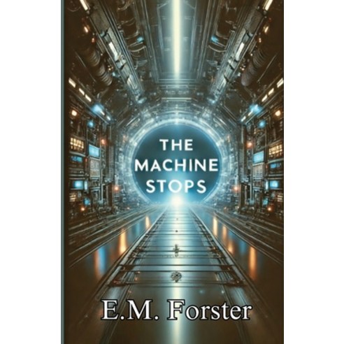 (영문도서) The Machine Stops(Illustrated) Paperback, Micheal Smith, English, 9782277516590