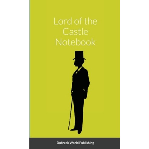 (영문도서) Lord of the Castle Notebook Paperback, Lulu.com, English, 9781105401817