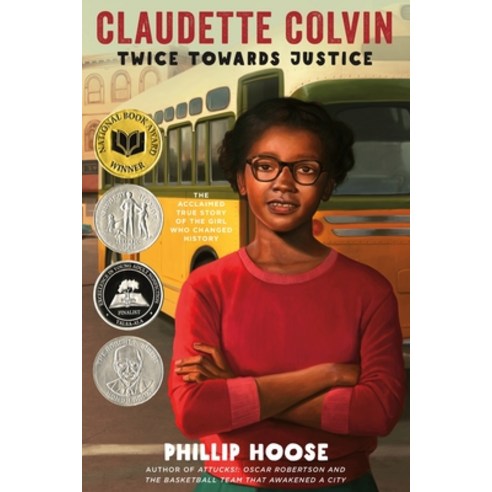 Claudette Colvin: Twice Toward Justice Paperback, 9780312661052, English, Square Fish