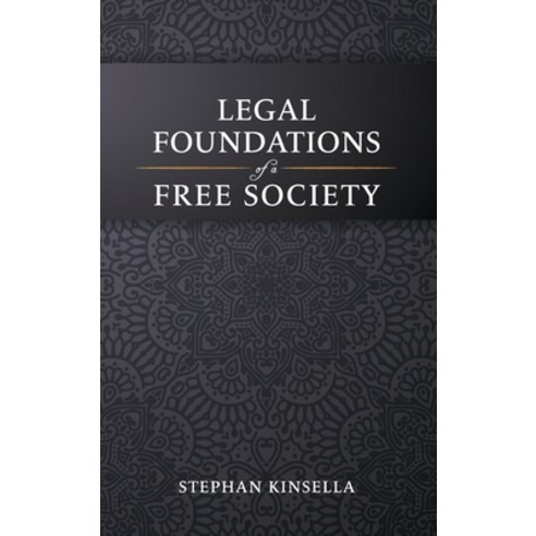 (영문도서) Legal Foundations of a Free Society Hardcover, Papinian Press, English, 9798989030606