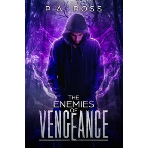 The Enemies of Vengeance: Vampire Formula Series Book 3 Paperback, Independently Published