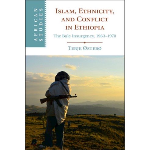 Islam Ethnicity and Conflict in Ethiopia Hardcover, Cambridge University Press