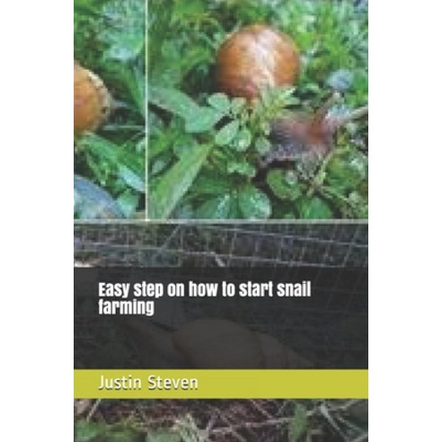 (영문도서) Easy step on how to start snail farming Paperback, Independently Published, English, 9781521129692
