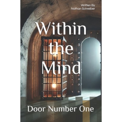 (영문도서) Within the Mind: Door Number One Paperback, Independently Published, English, 9798328971805