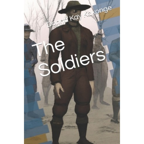 (영문도서) The Soldiers Paperback, Independently Published, English, 9798856192147