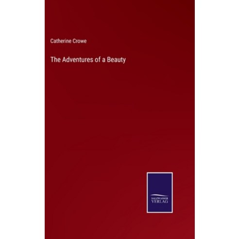 (영문도서) The Adventures of a Beauty Hardcover, Salzwasser-Verlag, English, 9783375005177