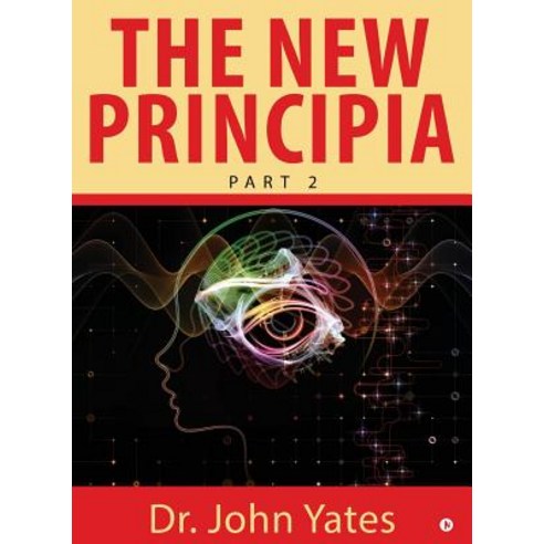 (영문도서) The New Principia: Part 2 Paperback, Notion Press Media Pvt Ltd, English, 9781644297032