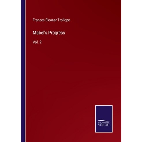 (영문도서) Mabel''s Progress: Vol. 2 Paperback, Salzwasser-Verlag, English, 9783752572889