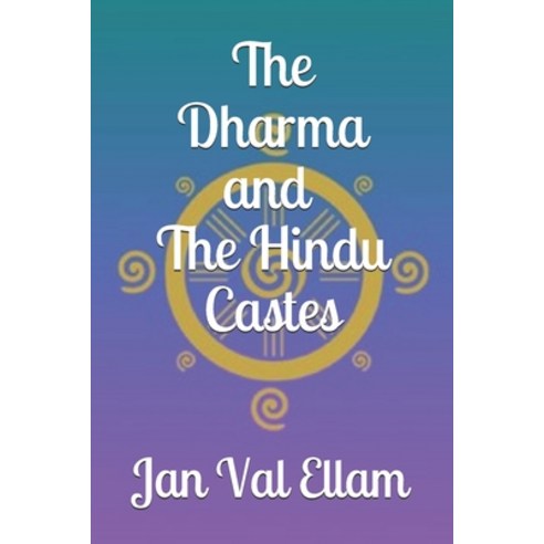 (영문도서) The Dharma and Hindu Castes Paperback, Lamp Publisher LLC, English, 9781736583401