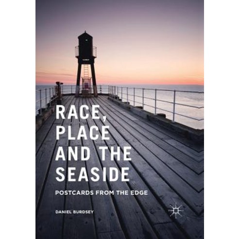 (영문도서) Race Place and the Seaside: Postcards from the Edge Paperback, Palgrave MacMillan, English, 9781349686551
