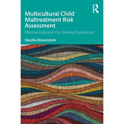 (영문도서) Multicultural Child Maltreatment Risk Assessment: Effective Evaluation for Diverse Populations Paperback, Routledge, English, 9780367464042